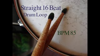 Drum LoopStraight 16Beat 85BPM [upl. by Adnahcir]