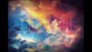 Inspirame  Vigan [upl. by Tenney]