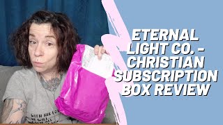 Eternal Light Company  Christian Subscription Box Review 🙏🏻 [upl. by Eirrej]