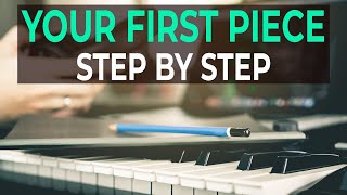 How to Compose Music Your first piece for complete beginners [upl. by Alexandrina109]