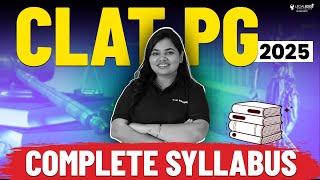 CLAT PG 2025 Complete Syllabus  CLAT LLM Preparation [upl. by Annawad106]