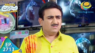 Taarak Mehta Ka Ooltah Chashmah  Episode 2713  Full Episode [upl. by Akibma]