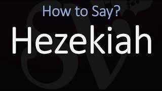 How to Pronounce Hezekiah CORRECTLY [upl. by Hsenid]