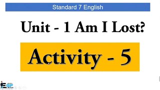 Std 7 English Sem 2 Unit 3 Activity 4 [upl. by Elimac554]