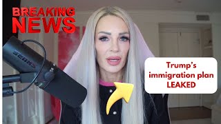 TRUMPS IMMIGRATION PLAN LEAKED [upl. by Aura]