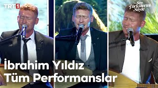 İbrahim Yıldız Tüm Performanslar  Sen Türkülerini Söyle trt1 [upl. by Draw]