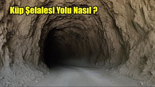 Aladağ Küp Şelalesi Yolu Nasıl Şelaleye Giriş Tünel Yolu Nasıl [upl. by Raffaj]