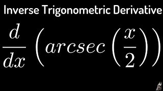 Inverse Trigonometric Derivatives fx  arcsecx2 [upl. by Atled]