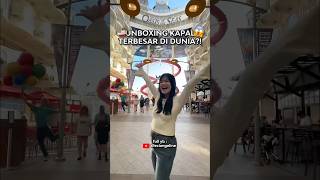 MINI VLOG UNBOXING KAPAL TERBESAR DI DUNIA😱🇪🇸 holidayswithshorts ngeshortsbareng cruise [upl. by Enawd]