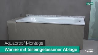 Wannendichtband MEPA Aquaproof  Montage Badewanne mit teileingelassener Ablagefläche [upl. by Hamel278]