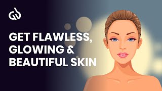 Clear Skin Subliminal Youthing Frequency for Flawless amp Glowing Skin [upl. by Rovelli607]