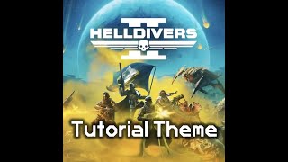 Tutorial Obstacle Course Music  Alternate Version of Reinforce Ready Theme  Helldivers 2 OST [upl. by Aenit718]