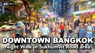 🇹🇭 4K HDR  Night Walk in Downtown Bangkok  Sukhumvit Road  Thailand 2023 [upl. by Myranda]