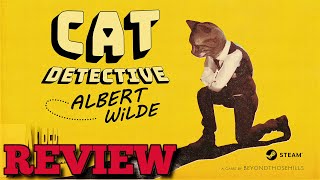 REVIEW  Cat Detective Albert Wilde [upl. by Nosraep884]