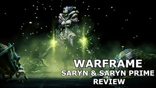 Warframe Reviews  Saryn amp Saryn Prime [upl. by Stockmon]