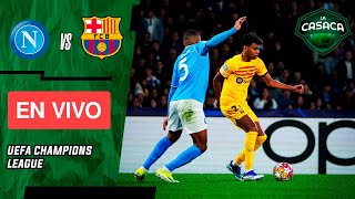 🚨 NAPOLI vs BARCELONA EN VIVO 🔥 UEFA CHAMPIONS LEAGUE  OCTAVOS DE FINAL  IDA [upl. by Alegnave]