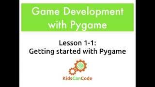 Game Development 11 Getting Started with Pygame [upl. by Elnukeda]