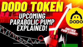 Upcoming Parabolic Pump Of DODO Token Explained [upl. by Ramberg]