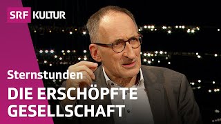 Angst Depression Warum nehmen psychische Erkrankungen zu  Sternstunde Philosophie  SRF Kultur [upl. by Berlyn]