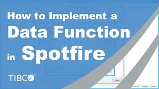 How to Implement a Data Function in Spotfire [upl. by Aroda870]