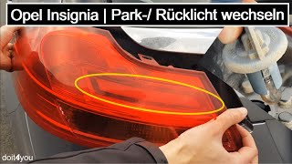 Opel Insignia  Park Rücklicht wechseln  How to  DIY  TUTORIAL [upl. by Htepsle268]