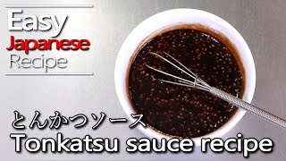 How to make authentic tonkatsu sauce とんかつソースの作り方レシピ [upl. by Edahc]