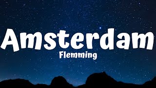 Flemming  Amsterdam Lyrics [upl. by Juetta]