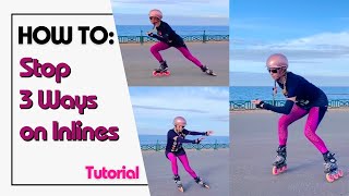 How to stop on rollerblades amp inline skates 3 ways Tutorial Lunge stop Powerstop amp Powerslide [upl. by Sisenej]