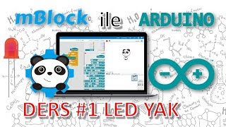 mBlock ile Arduino  DERS 1 Led Yak [upl. by Follansbee144]