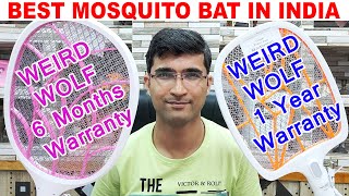 Best Mosquito Bat Racket in India  Weird Wolf  1 Year Warranty Vs 6 Months Warranty  Hit  Oreva [upl. by Nnoryt]