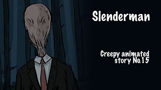 Slenderman Creepy animated story №15 [upl. by Linet519]