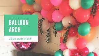 DIY Balloon Arch Tutorial [upl. by Tommi]