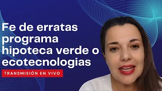 Fe de erratas programa hipoteca verde o ecotecnologias [upl. by Lafleur701]