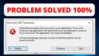 How To Fix Unhandled Exception Has Occurred In Your Application Error On Windows 10  8 7  81 [upl. by Richards]