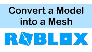 Convert a Model to a Mesh NO BLENDER  Roblox Studio [upl. by Galasyn]