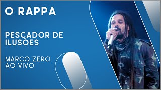 O Rappa  Pescador de Ilusões Marco Zero Ao Vivo [upl. by Slaby]