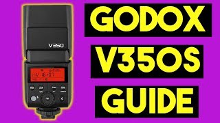 Godox V350S Speedlight Flash for Sony How to Guide [upl. by Charlena861]