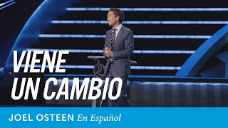 Viene un cambio  Joel Osteen [upl. by Einyaj]