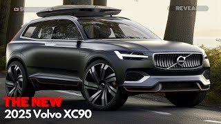 Unveiling 2025 Volvo XC90 All New Redesigned  Ultimate Review amp Features Revealed [upl. by Eyr]