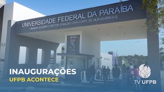 UFPB inicia novembro com inaugurações de obras [upl. by Ahsenhoj]