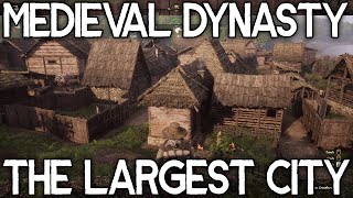 Medieval Dynasty  The Largest City You Have Ever Seen [upl. by Derej]