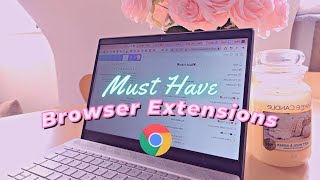 7 MUSTUSE Aesthetic Chrome Extensions For Productivity ♡🌺 2023 [upl. by Gnol591]