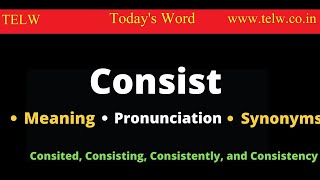 CONSIST Meaning Pronunciation  Learn how to use as noun or verb use  Improve your vocabulary [upl. by Louis]