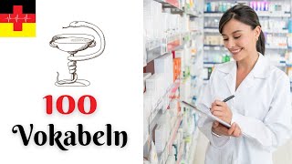 Lerne 100 wichtige ApothekenVokabeln blitzschnell 🚀 Deutsch LERNEN I Medizin I Pflege [upl. by Agnot]