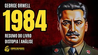 Resumo do Livro 1984 de George Orwell  Análise  Resenha [upl. by Branham671]