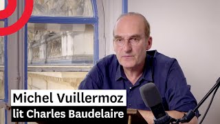 L’Héautontimorouménos — lecture par Michel Vuillermoz [upl. by Marvel]