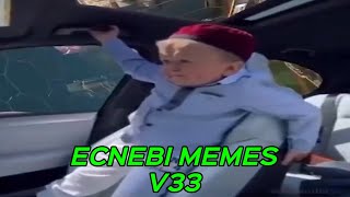 ECNEBI MEMES V33 [upl. by Htebasyle]