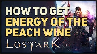 How to get Peach Wine Lost Ark [upl. by Reinert294]