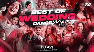 Wedding Dance Mashup 2022  Dj Avi  Sukhen Visual  Best Of Wedding Dance Songs 2023 [upl. by Adorne]