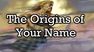 The Meaning Behind Your Name [upl. by Idur]